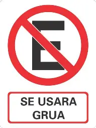 Señal "Se Usará Grúa de 25x35