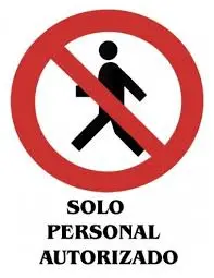 Señal de solo personal autorizado  de 25*35 cm  