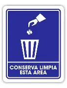 Señal de conserve esta área limpia 25*35 cm  